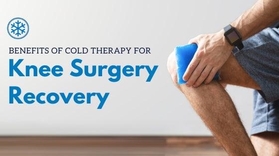 Choosing the Right Cold Therapy Unit For Knee Surgery - SourceColdTherapy